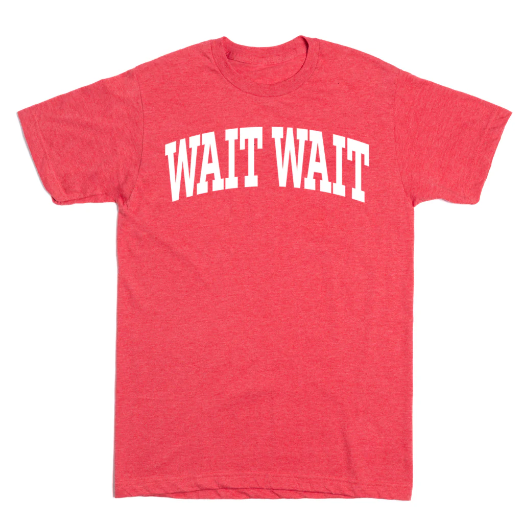Wait Wait... Don't Tell Me Collegiate Tee - Image 11