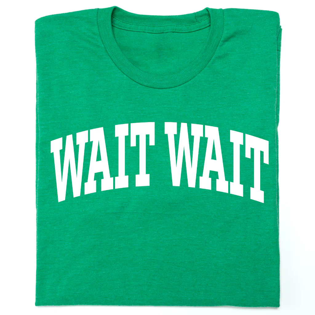 Wait Wait... Don't Tell Me Collegiate Tee - Image 7
