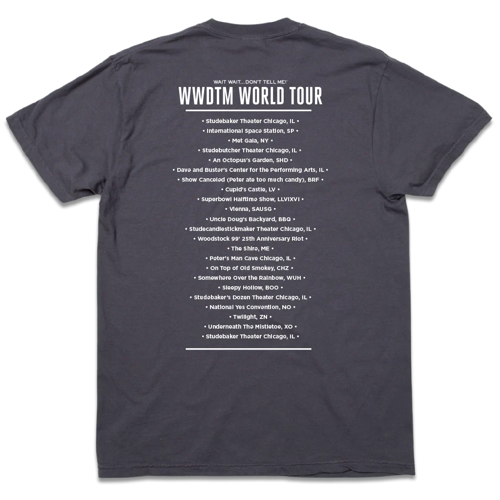 Wait Wait... Don't Tell Me World Tour Tee - Image 3